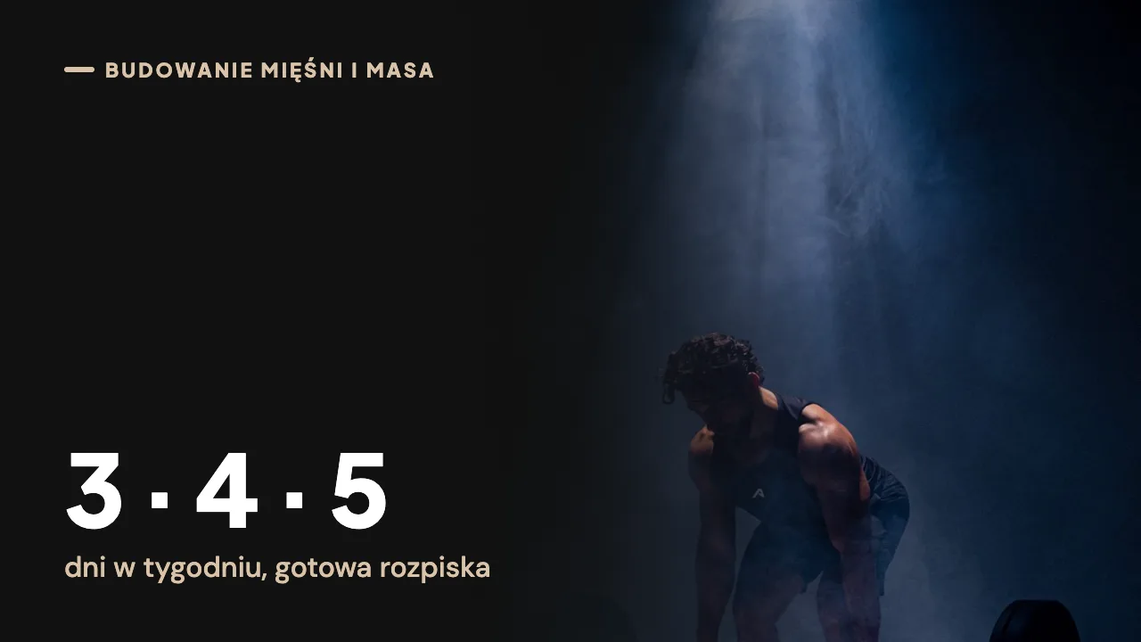 Plan treningowy na masę: 3, 4 i 5 dni (rozpiska z badań)