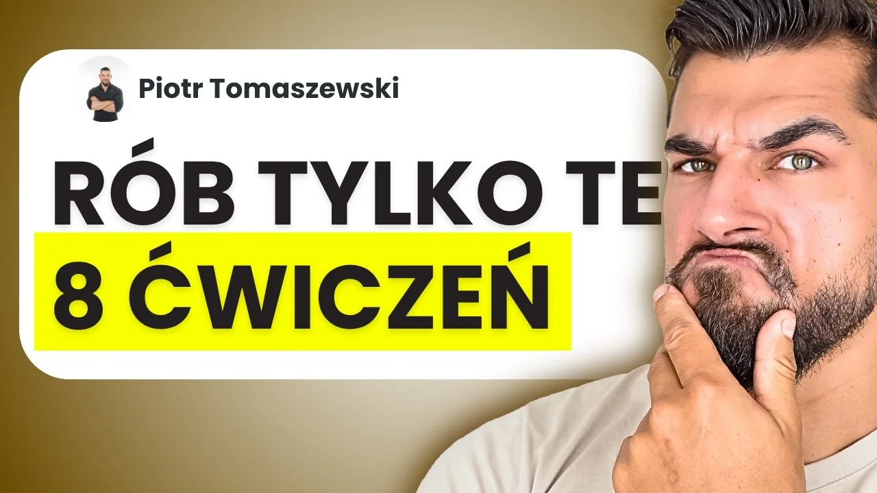 Miniatura mojego filmu: Gdybym zaczynał siłownię po 30-stce, rób tylko te 8 ćwiczeń