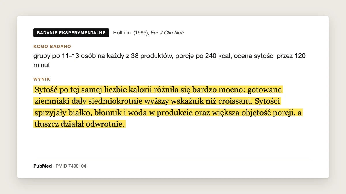Plansza badania Holt i in. 1995: 38 produktów w porcjach po 240 kcal. Gotowane ziemniaki dały siedmiokrotnie wyższy wskaźnik sytości niż croissant. Sytości sprzyjały białko, błonnik, woda i większa objętość porcji, a tłuszcz działał odwrotnie.